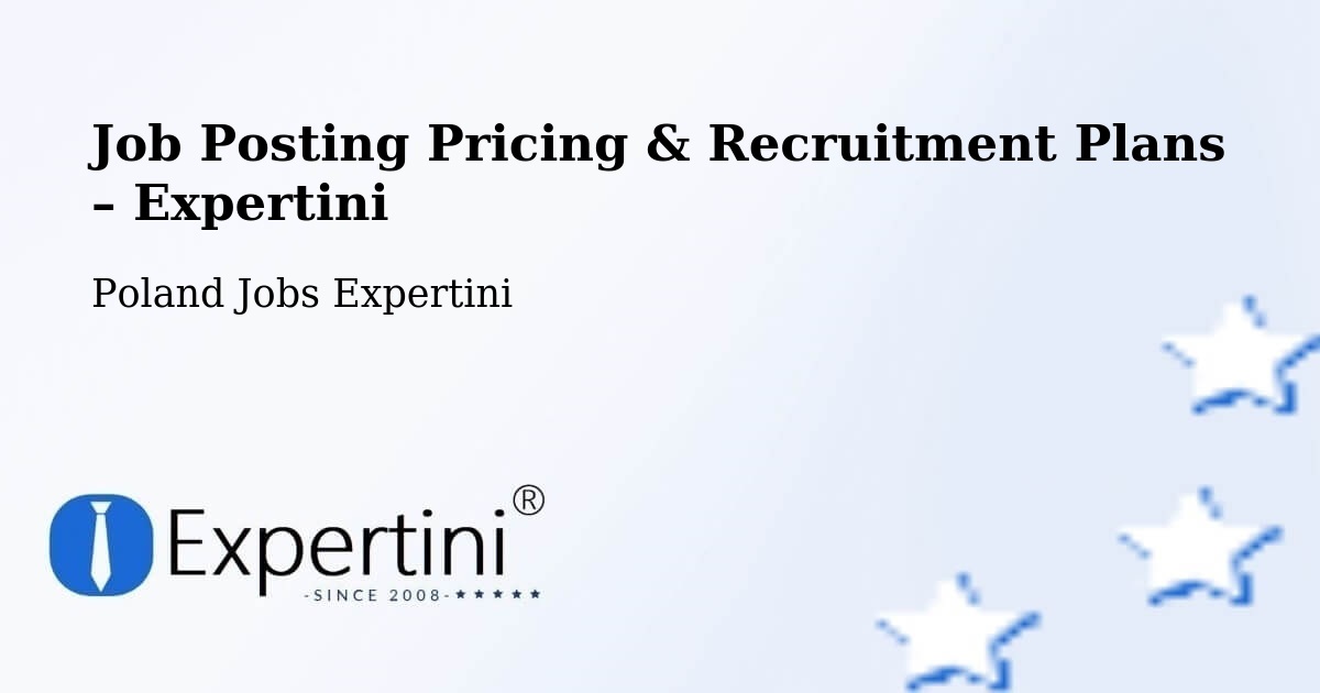 Job Posting Pricing & Recruitment Plans – Białystok - Białystok, Poland Jobs Expertini